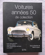 VOITURES ANNEES 50 DE COLLECTION Patrick Lesueur 2007 Ed. EPA