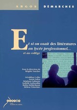 Et si on osait des littératures au lycée professionnel et au collège, Brigitte V