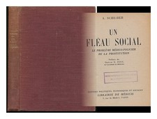 SCHEIBER, ALFRED Un Fleau