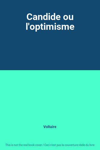 Candide optimisme - candide, l'optimisme