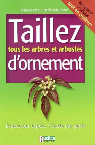 Taillez les arbres - , arbustes