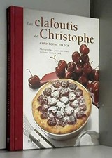 Les Clafoutis de Christophe - Felder, Christophe