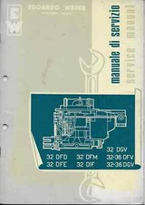 WEBER 32DFD 32DFE 32DFM 32DIF 32DGV 32-36DFV 32-36 DGV - Manuel d'entretien