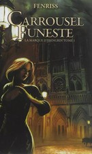 Carrousel funeste, la marque