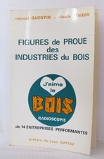 Figure de proue des industries du bois - J'aime le bois radioscopie de 14