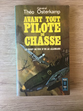 Avant tout pilote de chasse