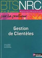 Gestion de clientèles - BTS NRC 1re e... - Pascal Choquet - V340235