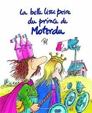 La belle lisse poire du prince de Motordu de Pef | Livre | état très bon