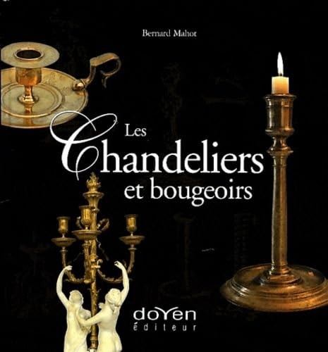 Les chandeliers bougeoirs - bougeoirs,