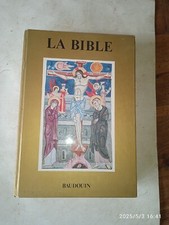 LE MAISTRE DE SACY. La Bible. Ed. Baudouin. Copyright 1979. illustré.