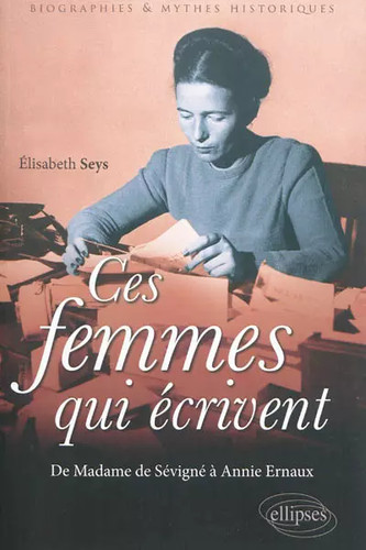 Ces femmes qui écrivent - , de