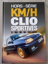 HORS-SERIE RENAULT CLIO S 16S RS V6 CLIO WILLIAMS... KM/H 64 pages