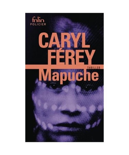 Mapuche férey caryl - mapuche,,