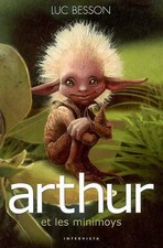 Arthur et les Minimoys - Tome 1, Luc Besson