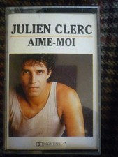 Julien Clerc: Aime-moi/