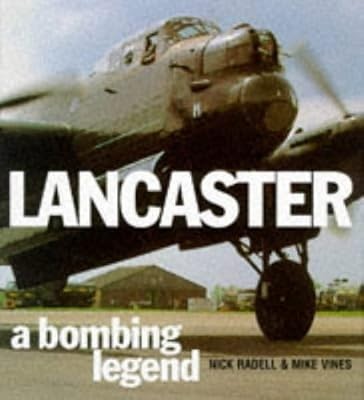 Lancaster bombing legend - lancaster:,