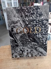 Sebastiao Salgado / Gold /