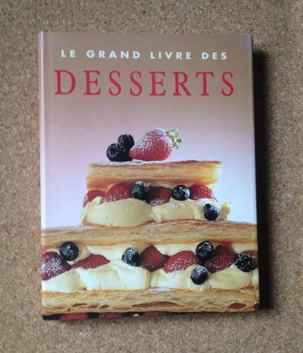 Grand livre des desserts - le,