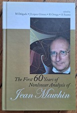 The First 60 Years Of Nonlinear Analysis Of Jean Mawhin, 2003