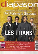 DIAPASON N°588 DE BRAHMS à STRAUSS / MUSIQUE A GAZA / PIERROT LUNAIRE / L. LASER