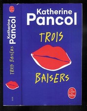 Katherine Pancol : Trois