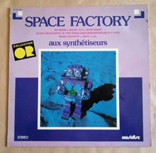 SPACE FACTORY Aux Synthétiseurs LP 33T 1978 J-M Jarre MUSIDIC CO 1458 Kraftwerk