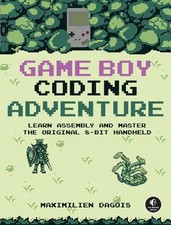 Maximilien Dagois Game Boy Coding Adventure (Poche)