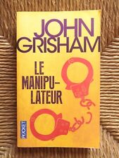 Livre roman policier thriller Le manipulateur de John Grisham