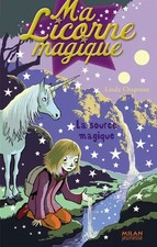 Ma Licorne magique, Tome 13 : La source magique, Linda Chapman et  Elise Poquet