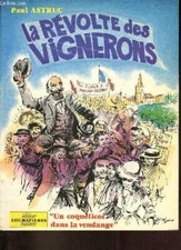 La révolte des vignerons - Un