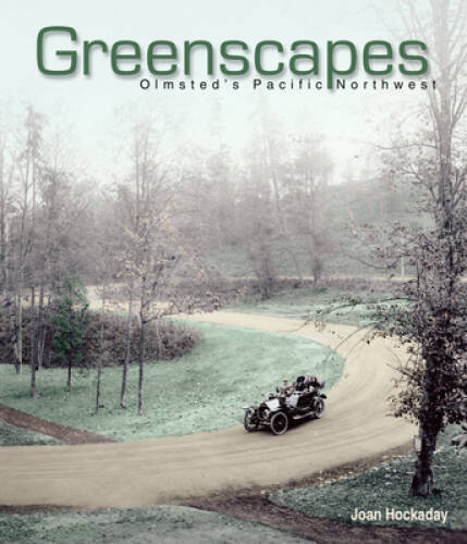 Greenscapes olmsted pacific - greenscapes:, olmsted's