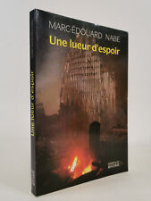 MARC-ÉDOUARD NABE - UNE LUEUR D'ESPOIR - ÉDITIONS DU ROCHER - 2001