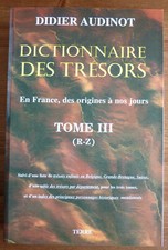 Didier Audinot - Dictionnaire des trésors Tome III