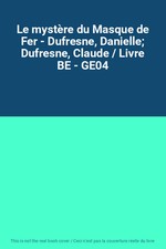 Le mystère du Masque de Fer -