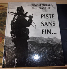 Beau livre " Piste sans fin "- Bigeard - Flament - guerre d'Algérie - photos