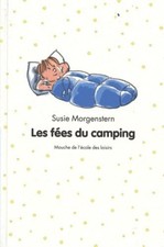 LES FEES DU CAMPING - MORGENSTERN, SUSIE