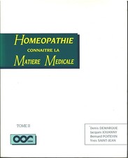 Homéopathie connaitre la matière médicale - Volumes 1 & 2 - Demarque, Jouanny...