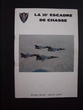 Livre La 30e Escadre de Chasse  de Jacques Pernet et Patrick Potier