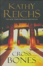 Cross bones - Kathy Reichs -