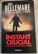 Instant crucial - Pierre