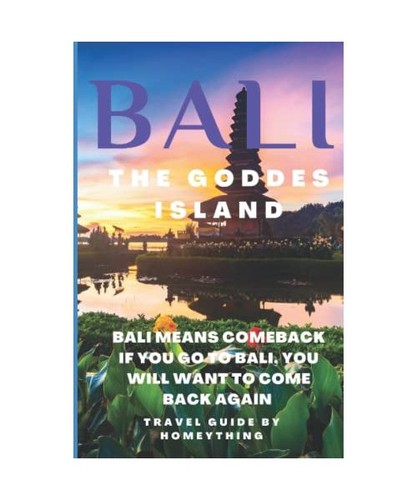 Bali the goddes island guide - island,