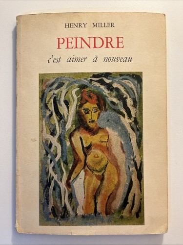 Henry miller peindre est - henry,