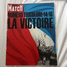 Magazine / revue Paris Match n° 803 du 29/08/1964 La Victoire 14/18