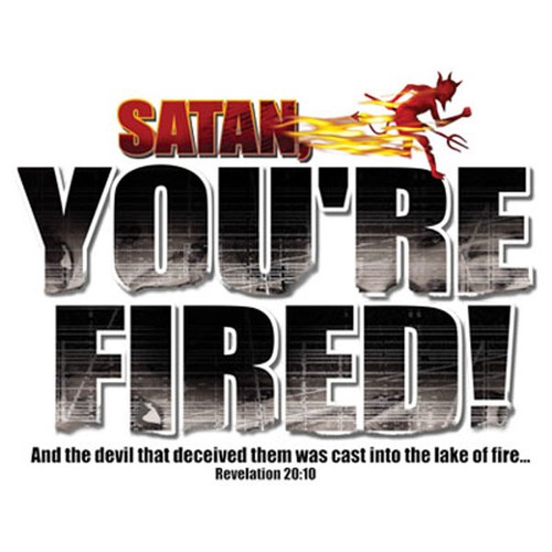 Satan you fired shirt - satan, t