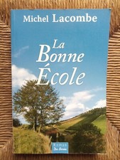 Livre roman La Bonne école de Michel Lacombe