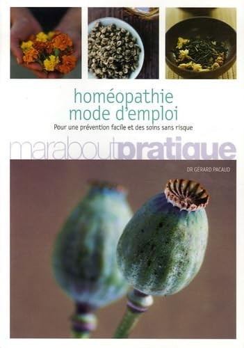 Homéopathie mode emploi - mode, d'emploi