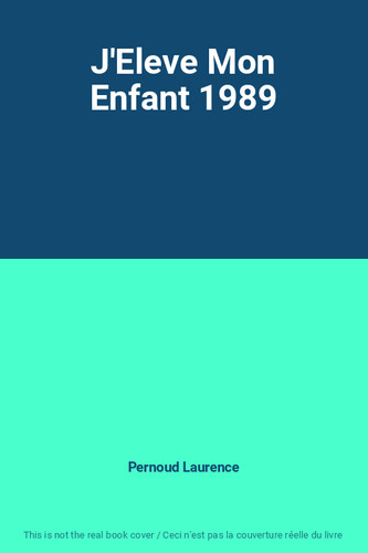 Eleve mon enfant 1989 - enfant,
