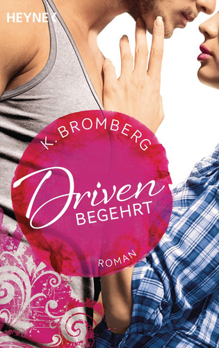 Bromberg driven begehrt - driven.,
