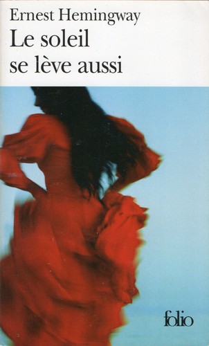Ernest hemingway le soleil - hemingway,
