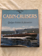 l'age d'or des Cabin Cruiser -